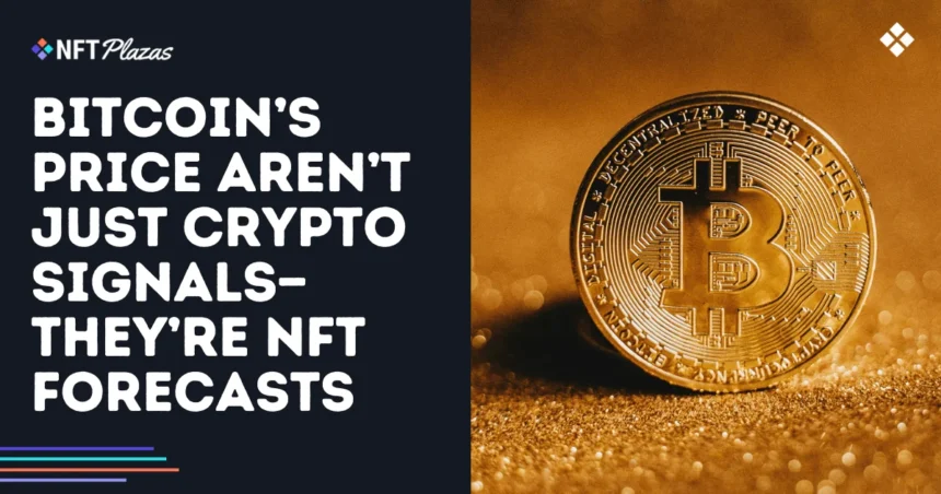Bitcoin’s Price Isn’t Just A Crypto Signal—It’s An NFT Forecast